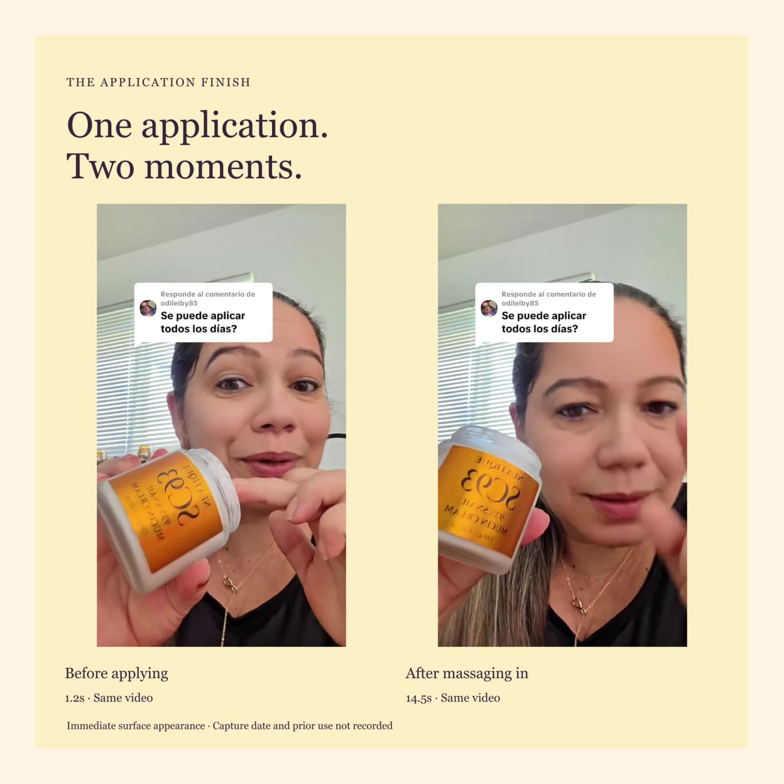 Unretouched frames at 1.2 and 14.5 seconds from the same SC93 application film. Immediate surface appearance only, not repeated-use results. thumbnail 7